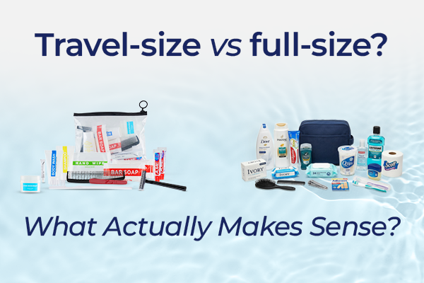 Travel-size VS Full-size Hygiene Products: What actually makes sense?